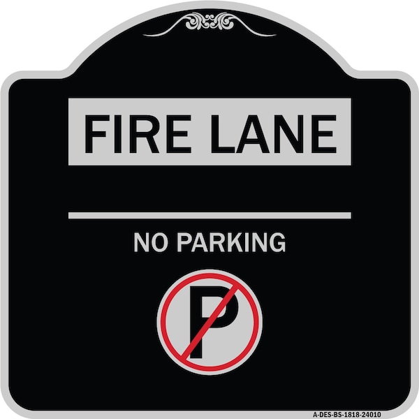 Signmission Fire Lane No Parking W/ No Parking Heavy-Gauge Aluminum Architectural Sign, 18" x 18", BS-1818-24010 A-DES-BS-1818-24010 - main